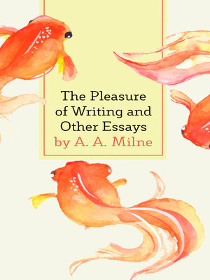 cover image of The Pleasure of Writing and Other Essays